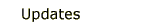 Updates